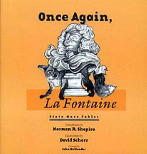 Once Again, La Fontaine: 60 More Fables (Wesleyan Poetry with Audio CD) by Jean De Lafontaine, David Schorr, John