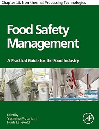 Food Safety Management Chapter 18 Non Thermal Processing Technologies Martin Belloso Olga Soliva Fortuny Robert Elez Martinez Pedro Robert Marselles Fontanet A Vega Mercado Humberto Amazon Com