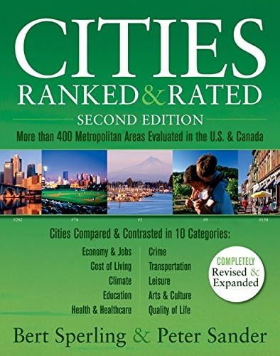 Canada - Cities Ranked & Rated: More than 400 Metropolitan Areas Evaluated in the U.S. and Canada