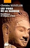 Les Voies de la sagesse : Bouddhisme et religions d'Asie by 