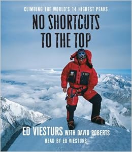 Amazonfr No Shortcuts To The Top Climbing The Worlds 14