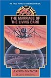 The Marriage of the Living Dark