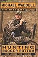 Hunting Booger Bottom: Life Lessons from the Field