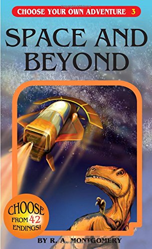 Space and Beyond (Choose Your Own Adventure #3)