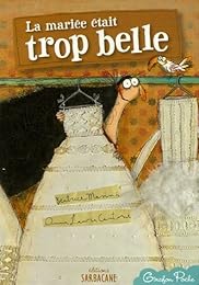 La  mariée était trop belle