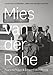 Mies van der Rohe: A Critical Biography, New and Revised Edition by Franz Schulze, Edward Windhorst