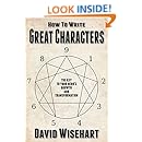 Amazon.com: How to Write Great Characters: The Key to Your Hero's ...