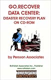 Go Recover-Data Center : Data Center Disaster Recovery Plan, Persson, Jan, 1931332142