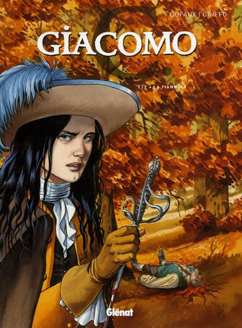 Giacomo C, Tome 12 : La Fiammina by Jean Dufaux, Griffo