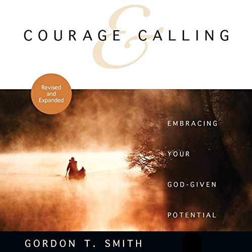 Download Courage and Calling: Embracing Your God-Given Potential