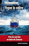 Image de Vogue la colère: Pas de pardon en baie de Somme (Polars en Nord t. 174) (French Edition)