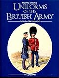 Richard Simkin's uniforms of the British Army: Infantry, Royal Artillery, Royal Engineers and other by