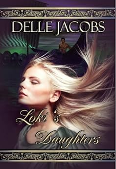 Loki's Daughters by [Jacobs, Delle]