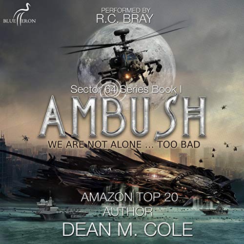 Ambush: Sector 64, Book 1 by Dean M. Cole