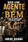 Livro SER UM AGENTE DO BEM: A Arte de Fazer o Bem Sem Olhar a Quem (A LUZ SEMPRE ENCONTRA UMA FORMA DE BRILHAR Livro 3)