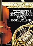 L'orchestre symphonique et ses instruments by 