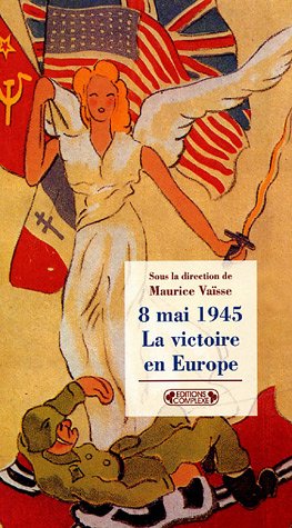 8 mai 1945, la victoire en Europe