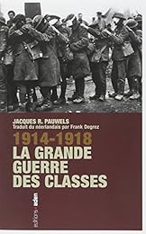 1914-1918, la grande guerre des classes