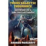Trans Galactic Insurance: Adventures of a Jump Space Accountant