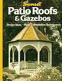 Patio Roofs and Gazebos by Donald W. Vandervort, Frances L. Feldman