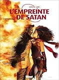 L'Empreinte de Satan, tome 1 : L'IncrÃ©dule by 