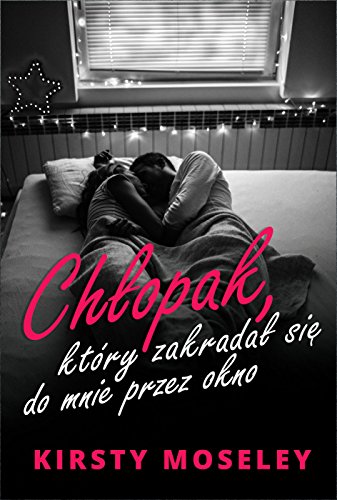 Chlopak ktory zakradal sie do mnie przez okno