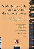 Méthodes et outils pour la gestion des connaissances : Une approche pluridisciplinaire du Knowledge by
