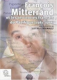 François Mitterrand et les territoires français du Pacifique, 1981-1988