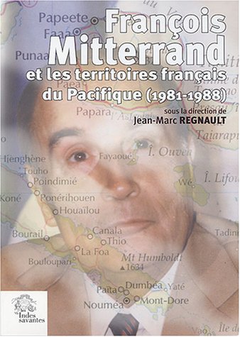 François Mitterrand et les territoires français du Pacifique, 1981-1988