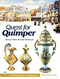 Quest for Quimper (Schiffer Book for Collectors) by 