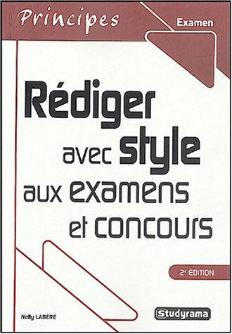 Rédiger avec style aux examens et concours