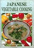 Japanese Vegetable Cooking by Asako Tohata