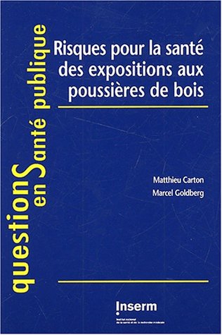 Risques pour la santé des expositions aux poussières de bois