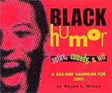 Black Humor Pad Calendar: 2003 by 