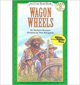 Wagon Wheels Author Barbara Brenner Jan 1993 Amazon Com Books