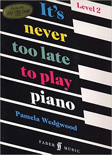 It'S Never Too Late To Play Piano: Level 2 (Faber Edition: It'S Never Too Late) (9780571516568)