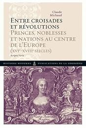 Entre croisades et révolutions