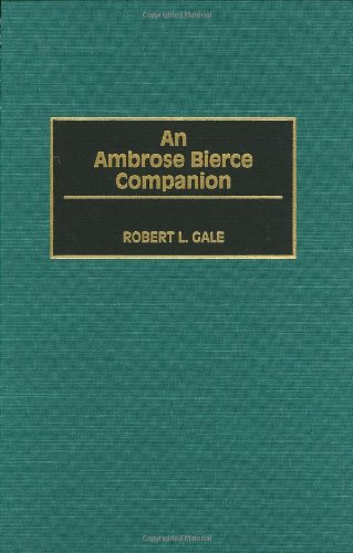 An Ambrose Bierce Companion: An Ambrose Bierce Companion: