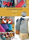 Accessoires en cuir à coudre : Avec 1 patron très grand format by 