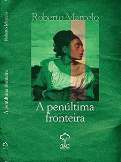 Livro A Penúltima Fronteira