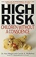 High Risk: Children Without A Conscience
