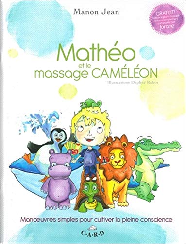 Mathéo et le massage caméléon by Manon Jean
