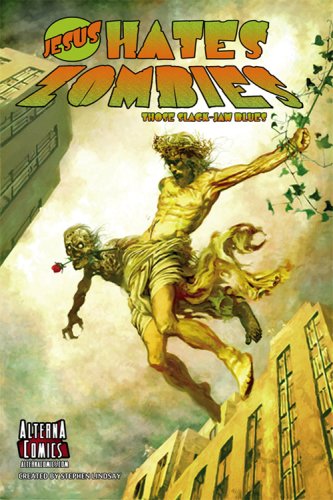Jesus Hates Zombies: Those Slack-Jawed Blues (Revised) by Stephen Lindsay, Michael Bartolotta, Jeff McComsey
