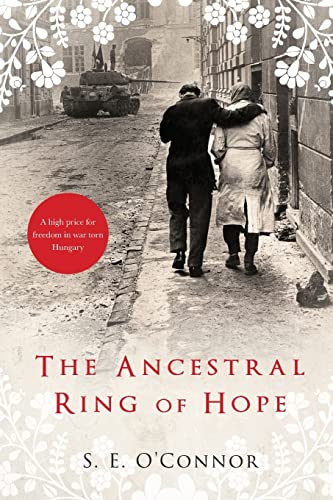 The Ancestral Ring of Hope: Inspired by true events; A high price for freedom i…