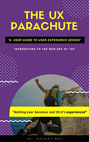 [E.b.o.o.k] THE UX PARACHUTE: NEW ERA OF USER EXPERIENCE DESIGN Z.I.P