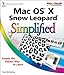 Mac OS X Snow Leopard Simplified by 