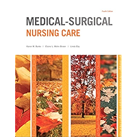 Medical-Surgical Nursing Care (Burke, Medical-Surgical Nursing Care)