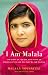 I Am Malala: The Story of the Girl Who Stood Up for Education and Was Shot by the Taliban - Book by Malala Yousafzai