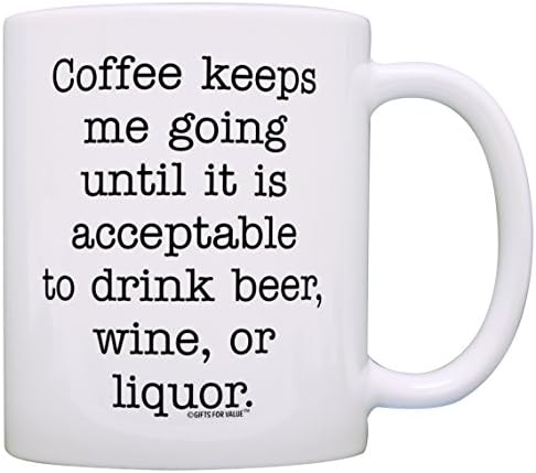 Coffee Lover Gift Coffee Keeps Me Going Until Acceptable to Drink Gag Gift Coffee Mug Tea Cup White