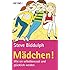M&auml;dchen!: Wie sie selbstbewusst und gl&uuml;cklich werden